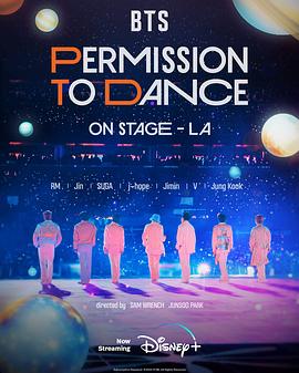 《BTS 防弹少年团：PERMISSION TO DANCE ON STAGE - 洛杉矶》海报剧照