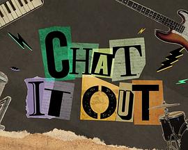 《Chat It Out》海报剧照