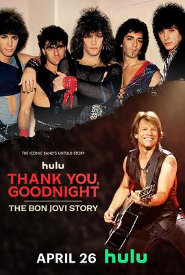 Thanks, Good Night: Câu chuyện của Bon Jovi